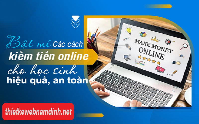 Cách kiếm tiền online với website Tổng quan và hướng dẫn mới nhất 2022