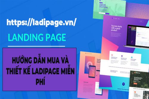 Ladipage Là Gì? Hướng Dẫn Mua Và Thiết Kế Ladipage Miễn Phí