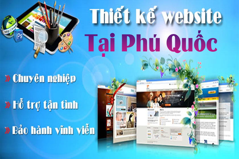 Công ty thiết kế website tại Phú Quốc uy tín chuyên nghiệp