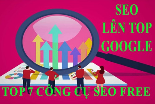 7 Công Cụ Seo Miễn Phí Seo Top Google